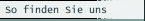 So finden Sie uns